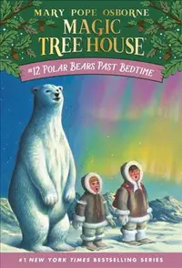 在飛比找誠品線上優惠-Magic Tree House 12: Polar Bea