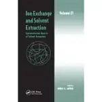 ION EXCHANGE AND SOLVENT EXTRACTION: VOLUME 21, SUPRAMOLECULAR ASPECTS OF SOLVENT EXTRACTION