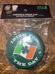 Wild Clover Irish For The Day Portable Drink Cup With Bottle Opener