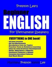 Preston Lee's Beginner English For Vietnamese Speakers by Matthew Preston (Engli