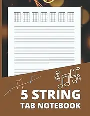 5 String Tab Notebook: Blank Manuscript Staff Music Paper For 5 String Fretted Instruments, 5-String Bass Guitar, Ukulele, Banjo Chord Diagrams & ... Students, Teachers, Songwriters, Musicians