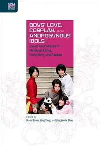 在飛比找誠品線上優惠-Boys' Love, Cosplay, and Andro