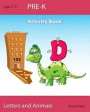 Pre-K Letters and Animals by Rohan Webb (English) Paperback Book