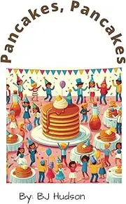 Pancakes, Pancakes