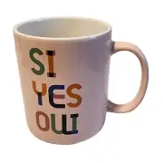 Pink coffee mug "Si Yes Oui”