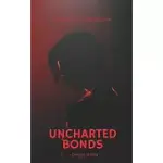 UNCHARTED BONDS: A TALE OF UNCONDITIONAL LOVE