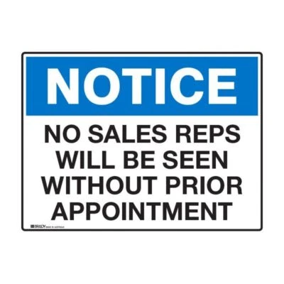 Notice Sign - No Sales Reps Will Be Seen Without Prior Appointment 600 x 450mm M
