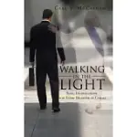 WALKING IN THE LIGHT: BASIC INSTRUCTIONS FOR EVERY BELIEVER IN CHRIST