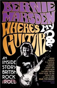 在飛比找三民網路書店優惠-Where's My Guitar?：An Inside S