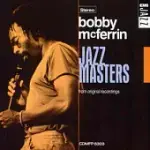 BOBBY MCFERRIN / JAZZ MASTERS