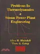 Problems In Thermodynamics And Steam Power Plant Engineering—Problems in Thermodynamics