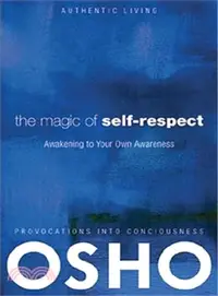 在飛比找三民網路書店優惠-The Magic of Self-Respect: Awa