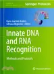 Innate DNA and Rna Recognition ― Methods and Protocols