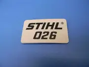 NEW NAME TAG MODEL PLATE FOR STIHL 026 # 1121 967 1512 CHAINSAW ------ UP 101