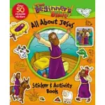 THE BEGINNER’S BIBLE ALL ABOUT JESUS STICKER & ACTIVITY BOOK