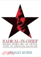 在飛比找三民網路書店優惠-Radical-in-Chief: Barack Obama