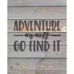 ADVENTURE AWAITS GO FIND IT: FAMILY CAMPING PLANNER & VACATION JOURNAL ADVENTURE NOTEBOOK - RUSTIC BOHO PYROGRAPHY - GRAY BOARDS