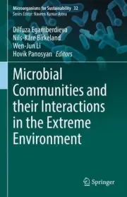 Microbial Communities and their Interactions in the Extreme Environment by Dilfu