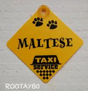 MALTESE PUPPY DOG TAXI SERVICE CAR WINDOW SIGN PAWS