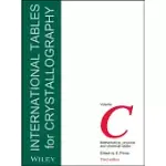 INTERNATIONAL TABLES FOR CRYSTALLOGRAPHY: MATHEMATICAL, PHYSICAL AND CHEMICAL TABLES