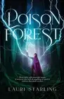Poison Forest by Starling, Lauri -Paperback
