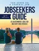 Jobseeker's Guide: Ten Steps to a Federal Job(r) for Military and Spouses