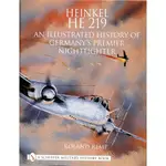 HEINKEL HE 219: AN ILLUSTRATED HISTORY OF GERMANY'S PREMIER NIGHTFIGHTER(精裝)/ROLAND REMP【禮筑外文書店】