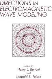 Directions in Electromagnetic Wave Modeling