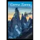 Cerro Torre: The Impossible Mountain!