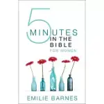 FIVE MINUTES IN THE BIBLE FOR WOMEN