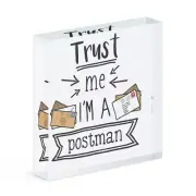 Trust Me I'm A Postman Acrylic Photo Block Frame Favourite Best Joke Postie