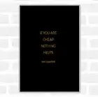 Black Gold Karl Cheap Nothing Helps Quote Jumbo Fridge Magnet