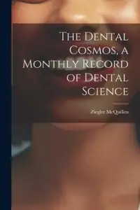 在飛比找博客來優惠-The Dental Cosmos, a Monthly R