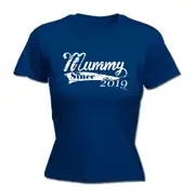 Mummy Since 2019 - Funny Novelty Womens T-Shirt T Shirt Tshirt