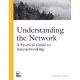 Understanding the Network: A Practical Guide to Internetworking