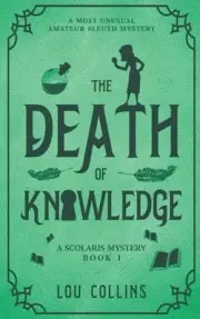 The Death of Knowledge by Lou Collins Paperback Book