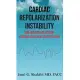 Cardiac Repolarization Instability Sine Qua Non For Sudden Cardiac Death Risk Stratification