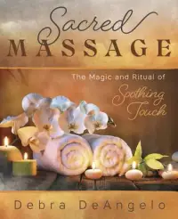 在飛比找博客來優惠-Sacred Massage: The Magic and 