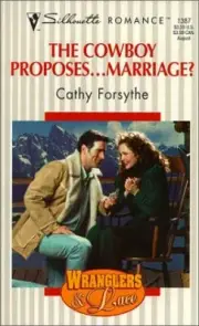 Cowboy Proposes... Marriage (Wranglers & Lace) (Silhouette Romance) (Mass Market