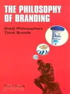 在飛比找三民網路書店優惠-The Philosophy of Branding: Gr