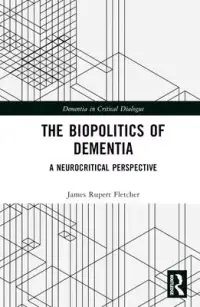 在飛比找博客來優惠-The Biopolitics of Dementia: A