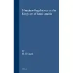 MARITIME REGULATIONS IN THE KINGDOM OF SAUDI ARABIA