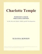 Charlotte Temple (Webster's Czech Thesaurus Edition)