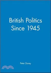 在飛比找三民網路書店優惠-BRITISH POLITICS SINCE 1945