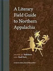 A Literary Field Guide to Northern Appalachia (Wormsloe Foundation Nature Books Book 59)
