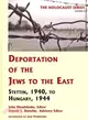 Deportation of the Jews to the East ― Stettin, 1940 to Hungary, 1944