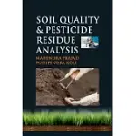 SOIL QUALITY AND PESTICIDE RESIDUE ANALYSIS