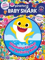 Baby Shark Ultimate Sticker And Activity Book by Pinkfong Paperback Book