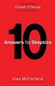 10 Answers for Skeptics by Alex McFarland (English) Paperback Book