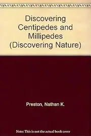 Discovering Millipedes And Centipedes